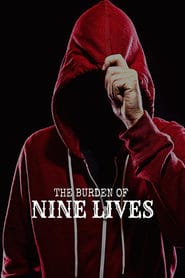 The Burden of Nine Lives (Español latino)